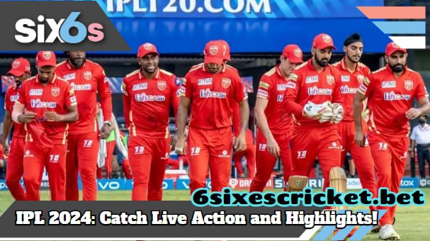 IPL 2024 : Catch Live Action and Highlights!